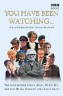 You Have Been Watching