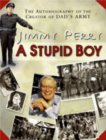 A Stupid Boy by Jimmy Perry